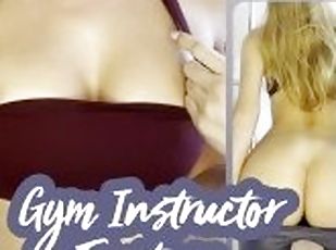 Horny slut fantasies about gym instructor
