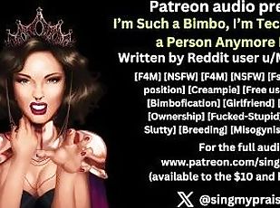 I'm Such a Bimbo, I'm Technically Not a Person Anymore Part 1 erotic audio preview -Singmypraise