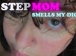 My stepmom smells my dick