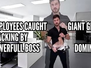 Giant growth - Employees caught slacking by powerful boss