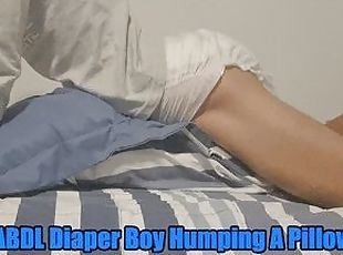 ABDL Diaper Boy Humping A Pillow